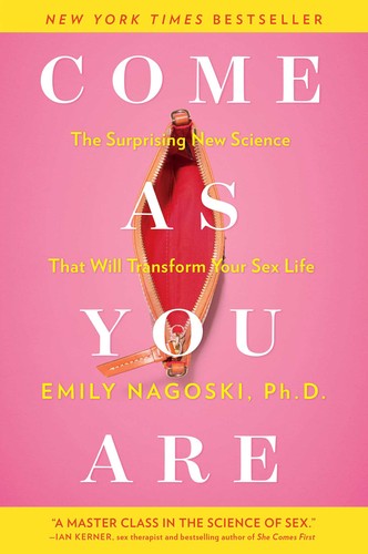 Cover of Come As You Are by Dr Emily Nagoski