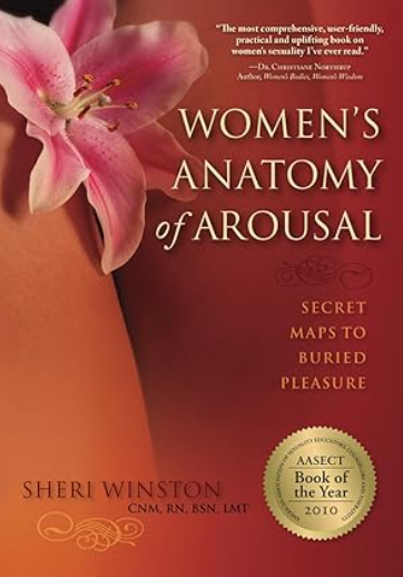 Cover of Women's Anatomy of Arousal: Secret Maps to Buried Pleasure by Sheri Winston