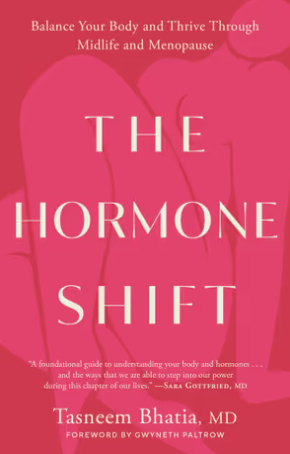Cover of The Hormone Shift: Balance Your Body and Thrive Through Midlife and Menopause by Dr Tasneem Bhatia