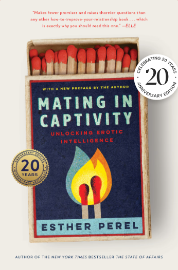 Cover of Mating in Captivity: Unlocking Erotic Intelligence by Esther Perel