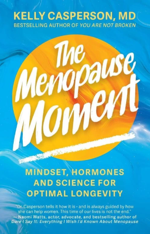 Cover of The Menopause Moment by Dr Kelly Casperson